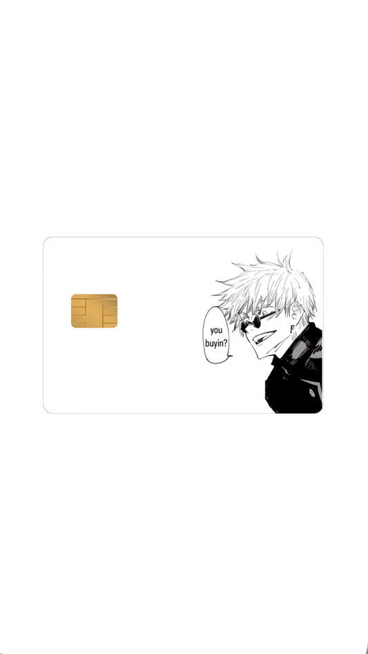 “You buyin?” Gojo Jujitsu Kaisen JJK Anime Credit Card Sticker